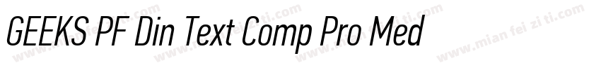 GEEKS PF Din Text Comp Pro Medium字体转换